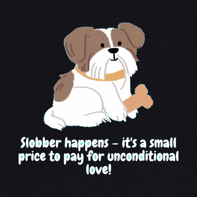 Slobber happens – it's a small price to pay for unconditional love! by Nour